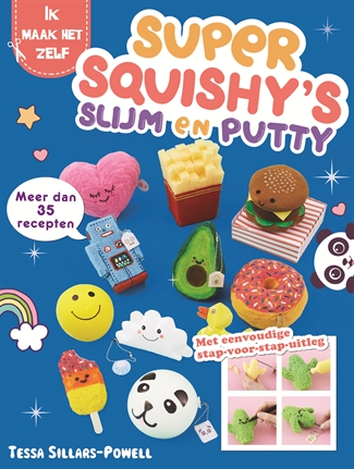 Super Squishy’s, slijm en putty