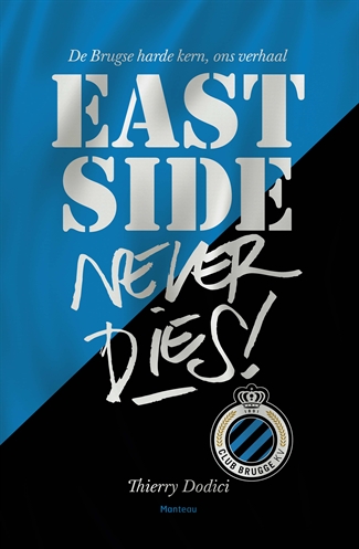 East Side never dies !