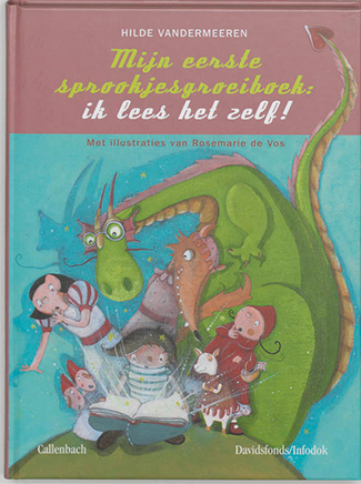 Mijn eerste sprookjesgroeiboek. Ik lees het zelf!